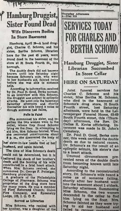 Hamburg druggist Charles Schomo and sister found dead in store basement - Charles Schomo of epilepsy and sister Bertha Schomo of a heart attack after discovery of her brother's body. Hamburg druggist Charles Schomo and sister found dead in store basement - Charles Schomo of epilepsy and sister Bertha Schomo of a heart attack after discovery of her brother's body.